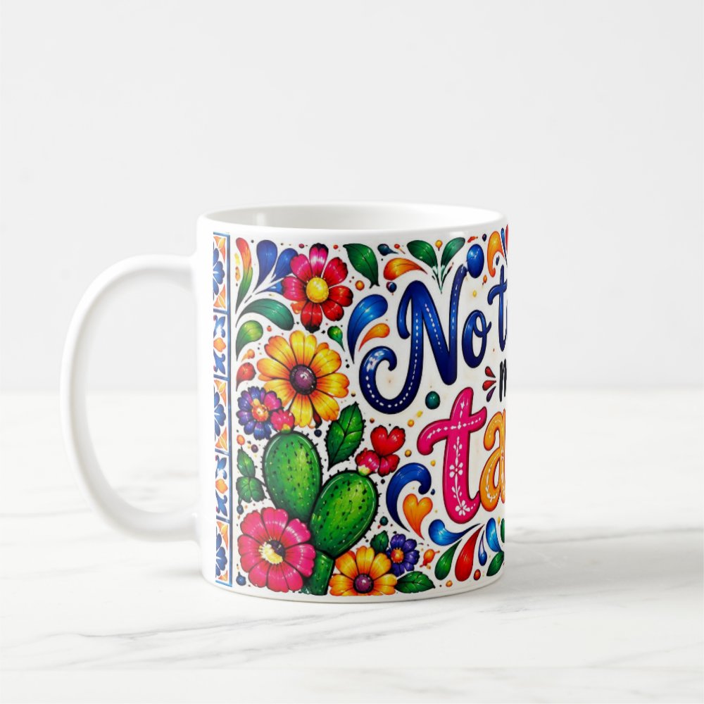 Taza 325 ml - "No Toques Mi Taza - Gato Mexicano Colorido"
