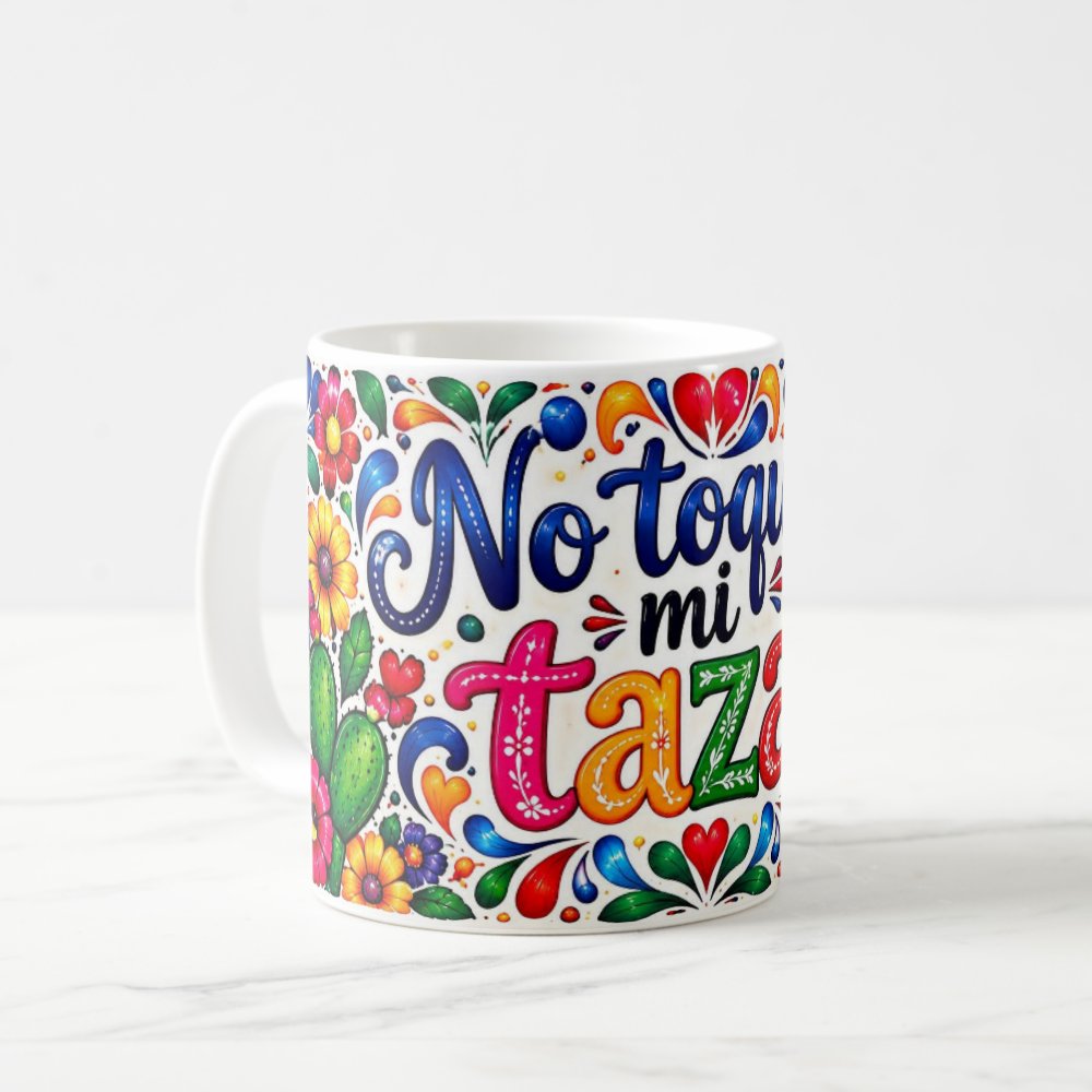 Taza 325 ml - "No Toques Mi Taza - Gato Mexicano Colorido"